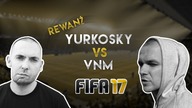 VNM VS YURKOSKY I FIFA 17 I REWANŻ