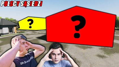 OJ BĘDZIE GRUBO PANI ARCHITEKT PLANUJE JESZCZE WIĘCEJ BUDOWA GOSPODARSTWAPOLSCY SĄSIEDZI S2408