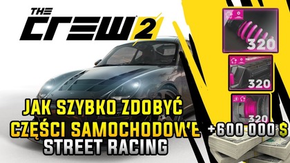 JAK SZYBKO WYMAKSOWAĆ AUTO, ZAROBIĆ DUŻO KASY | THE CREW 2