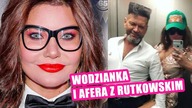 WODZIANKA szczerze o aferze z RUTKOWSKIM
