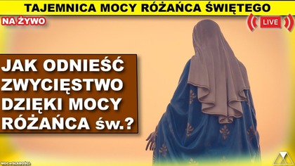 JAK ODNIEŚĆ ZWYCIĘSTWO DZIĘKI MOCY RÓŻAŃCA św. ?