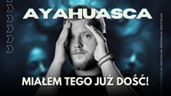 Ayahuasca zmieniła moje życie.  Ale nie tak, jak myślisz