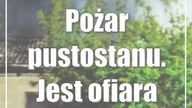 Pożar pustostanu.  Jest ofiara śmiertelna