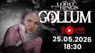 Symulator życia kapusia - The Lord of the Rings: Gollum - 25. 05. 2026 - 18:30