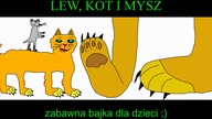 Lew, kot i mysz - moja śmieszna bajka dla dzieci