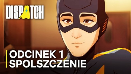SUPERBOHATERSKI HIT PO POLSKU! | Dispatch | Odc.  1 | Spolszczenie