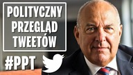 Bezczelny i zuchwały Tadeusz Kościński [Polityczny Przegląd Tweetów]