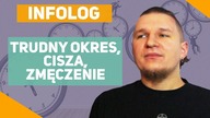 Infolog - Trudny okres, cisza, zmęczenie
