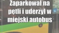 Zaparkował na pętli i uderzył w miejski autobus