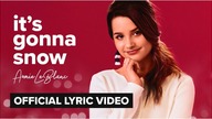 ITS GONNA SNOW | Annie LeBlanc | Official Lyric Video