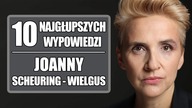 10 najgłupszych wypowiedzi Joanny Scheuring-Wielgus