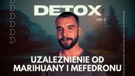 Zioło każdego dnia przez 13 lat, mefedron w weekendy.  Uzależniony od nietrzeźwości | Damian Detox 3