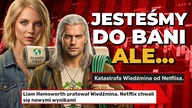 CO TU SIĘ DZIEJE?! Wiedźmin co prawda JEST DO BANI i zaliczył porażkę, ale Netflix i tak się chwali
