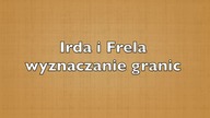 Irda i Frela - wyznaczanie granic