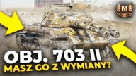 WARTO MIEĆ GO W GARAŻU - WORLD OF TANKS