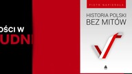Historia Polski bez mitów reklama od fana Piotr Napierała