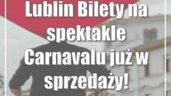 Lublin: Bilety na spektakle Carnavalu już w sprzedaży!