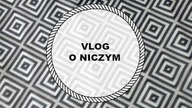 PIERWSZY RAZ BEZ MAKIJAZU |VLOG | KOKTAJL