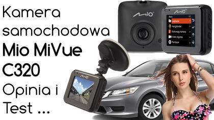 Rejestrator kamera samochodowa Mio MiVue C320  Opinia