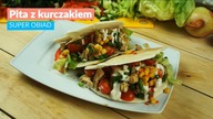 Pita z kurczakiem - SUPER OBIAD