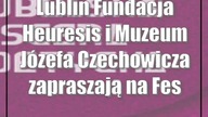 Festiwal Lubelska Scena Poetycka.  Lublin: Fundacja Heuresis i Muzeum Józefa Czechowicza zapraszają