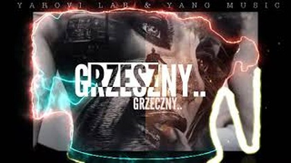 YANG MUSIC - GRZESZNY...  GRZECZNY...