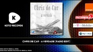 Chris De Car - A Verdade (Radio Edit)