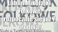 Lublin: Mikołajki Folkowe rozpocznie się już 7 grudnia!