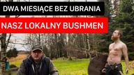 NASZ LOKALNY BUSHMEN BEZ UBRANIA