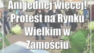 Ani jednej więcej! Protest na Rynku Wielkim w Zamościu