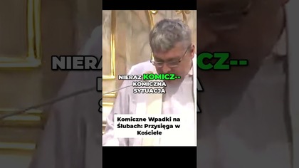 Komiczne Wpadki na Ślubach Przysięga w Kościele! #pawlukiewicz
