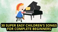  30 Angielskich Piosenek Dla Dzieci - Piano Tutorial (MEGA ŁATWA wersja)  NUTY W OPISIE 