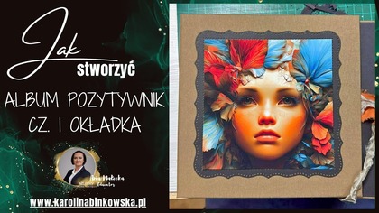 Okładka albumu CZ.  1 I Pozytywnik I Krok po kroku I DIY I Scrapbooking