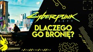 Czy Cyberpunk 2077 to słaba gra? W obronie najnowszej gry twórców Wiedźmina 3 bronimy CYBERPUNK
