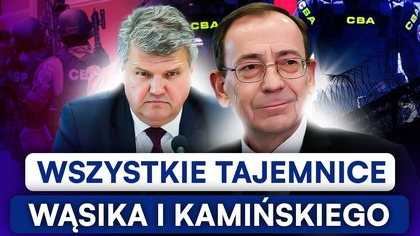 PIJANY NA CZWORAKACH UJAWNIAMY MROCZNE SEKRETY WĄSIKA I KAMIŃSKIEGO