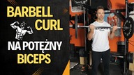 Ćwiczenie Na Ogromne Bicepsy  BARBELL biceps CURL