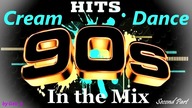 Cream Dance Hits of 90's