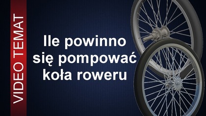 Ile pompować koła roweru - Jakie ciśnienie jest najlepsze