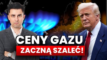 CENY GAZU zaczną szaleć! TRUMP ma nową broń