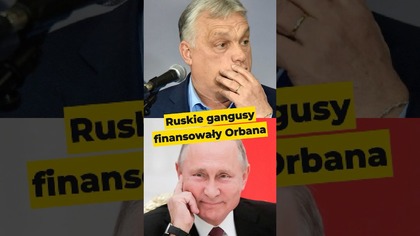 Ruskie gangusy finansowały Orbana #Orban #Rosja #polityka
