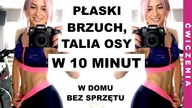 WĘŻSZA TALIA, PŁASKI BRZUCH - Jak Pozbyć się Tłuszczu z Brzucha - Szybki Trening w Domu