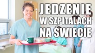Jedzenie w szpitalach na świecie. Polacy mają czego zazdrościć!