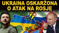 UKRAINA ZAATAKOWAŁA ROSJĘ - poważne oskarżenia Kremla (WOJNA UKRAINA ROSJA)