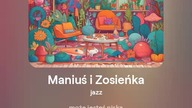 2024.08.29 - 17h - Maniuś i Zosieńka - jazz - tekst Ewa Lipka - śpiew i muzyka SI/AL