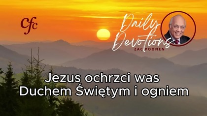 Zac Poonen - Jezus ochrzci was Duchem Świętym i ogniem