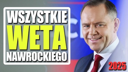 Wszystkie weta Karola Nawrockiego (2025 rok)
