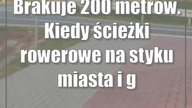 Brakuje 200 metrów.  Kiedy ścieżki rowerowe na styku miasta i gminy się połączą?