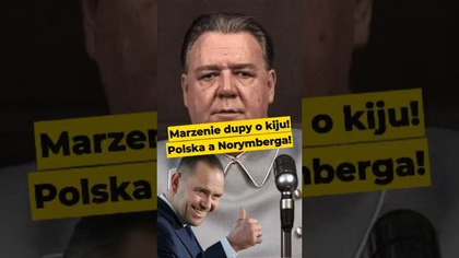 Marzenie dupy o kiju! Polska a Norymberga! #Norymberga #Polska #kino #Nawrocki #Kaczyński #polityka