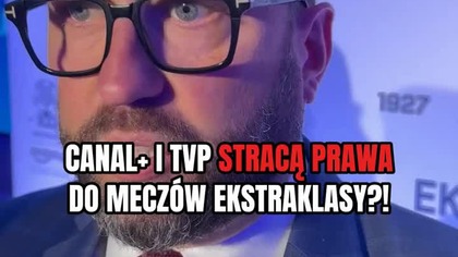 Canal+ i TVP stracą prawa do pokazywania meczów Ekstraklasy?!