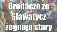 Brodacze ze Sławatycz żegnają stary rok
